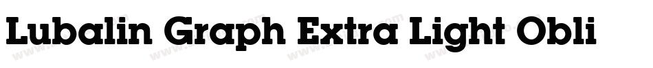 Lubalin Graph Extra Light Oblique BT字体转换